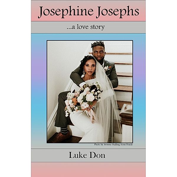 Josephine Josephs, Luke Don