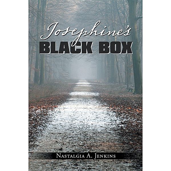 Josephine's Black Box, Nastalgia A. Jenkins