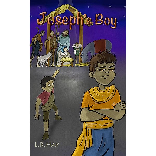 Joseph's Boy (The Young Testament, #1) / The Young Testament, L R Hay