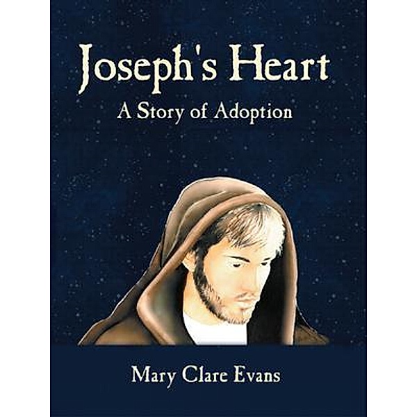 Joseph's Heart, Mary Clare Evans
