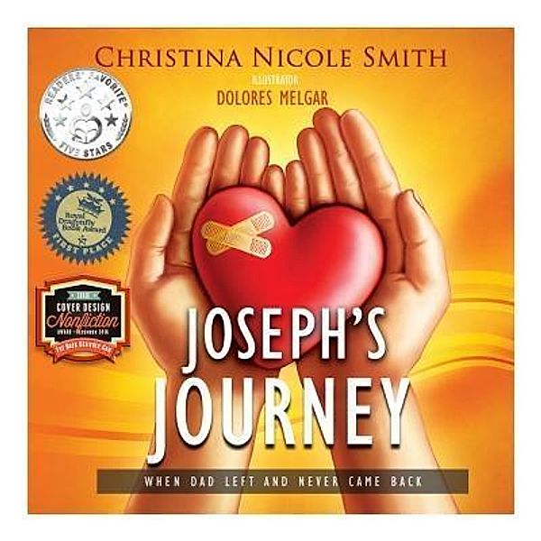 Joseph's Journey / Christina Nicole Smith, Christina Nicole Smith