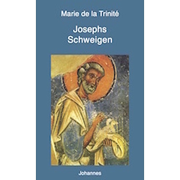 Josephs Schweigen, Marie de la Trinité