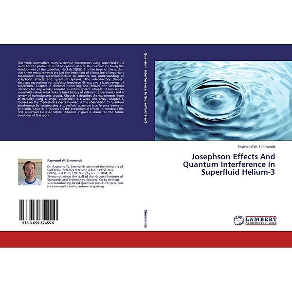 Josephson Effects And Quantum Interference In Superfluid Helium-3, Raymond W. Simmonds