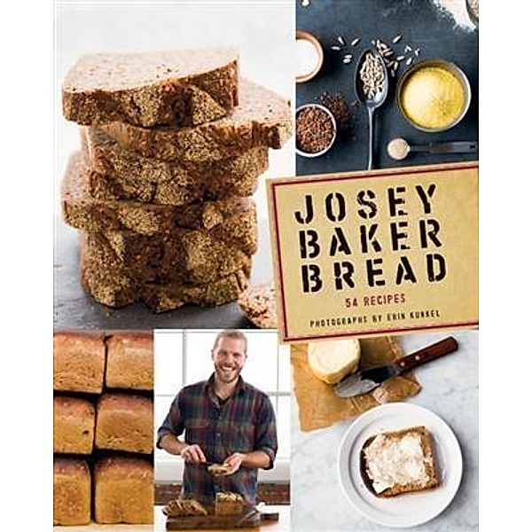 Josey Baker Bread, Josey Baker