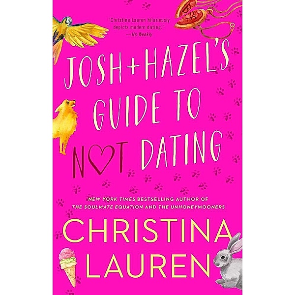 Josh and Hazel's Guide to Not Dating, Christina Lauren