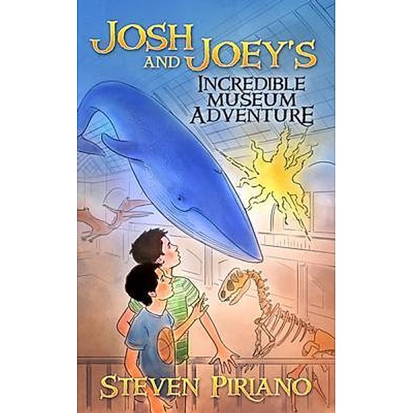 Josh and Joey's Incredible Museum Adventure / InspireGrowth Enterprises, LLC, Steven Piriano