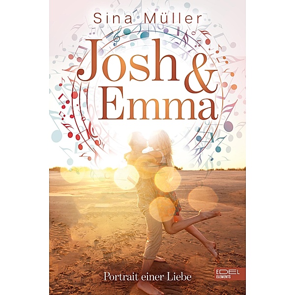 Josh & Emma - Portrait einer Liebe, Sina Müller
