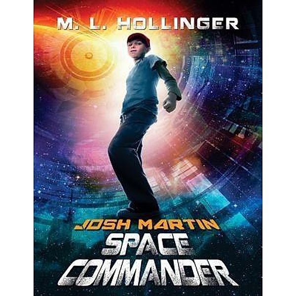 Josh Martin-Space Commander, M. L. Hollinger