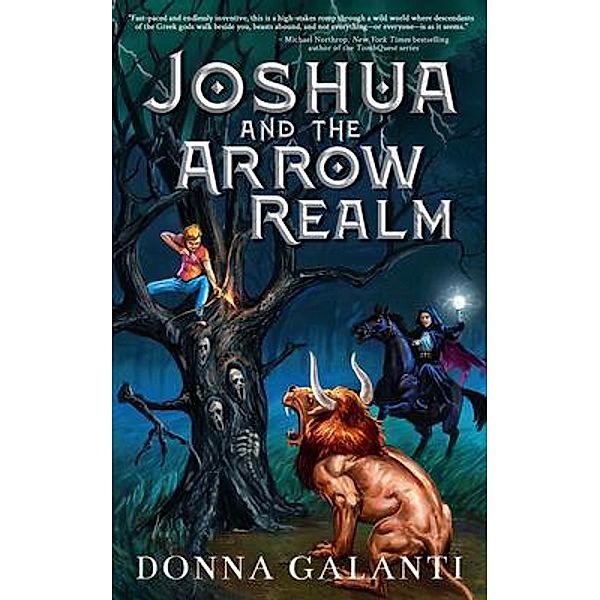 Joshua and the Arrow Realm / Wild Trail Press, Donna Galanti