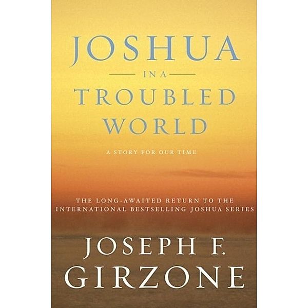Joshua in a Troubled World, Joseph F. Girzone