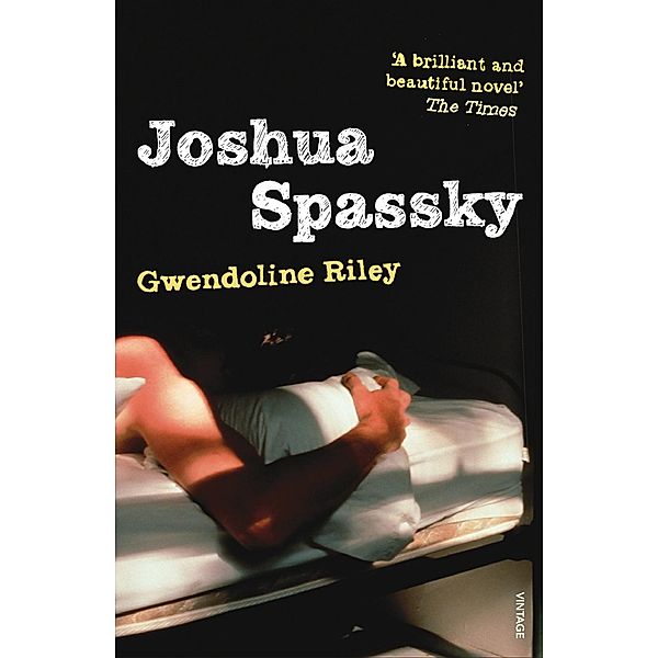 Joshua Spassky, Gwendoline Riley