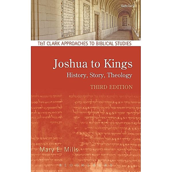 Joshua to Kings, Mary E. Mills