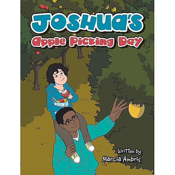 Joshua's Apple Picking Day, Marcia Ambris