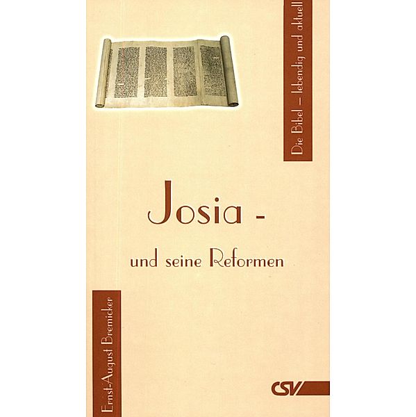 Josia und seine Reformen, Ernst-August Bremicker