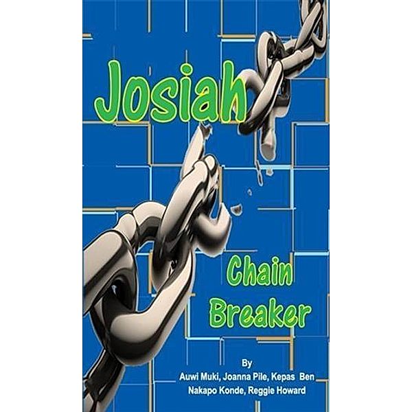 Josiah - Chain Breaker, Reggie Howard