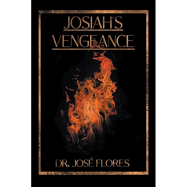 Josiah's Vengeance, Jose Flores