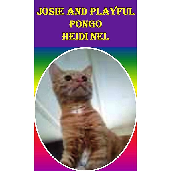Josie and Playful Pongo, Heidi Nel