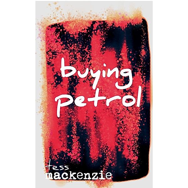 Josie: Buying Petrol, Tess Mackenzie