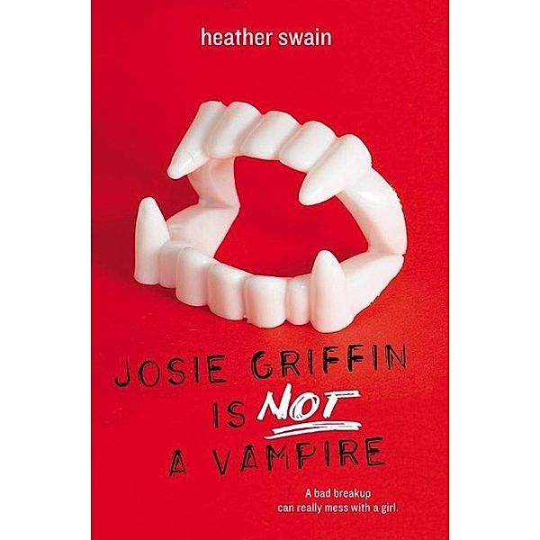 Josie Griffin Is Not a Vampire, Heather Swain
