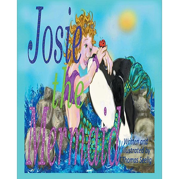 Josie the Mermaid, T. Thomas Seelig