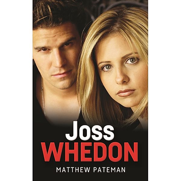 Joss Whedon / The Television Series, Matthew Pateman