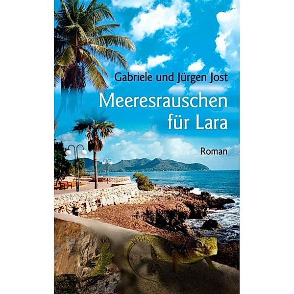 Jost, J: Meeresrauschen für Lara, Jürgen Jost, Gabriele Jost