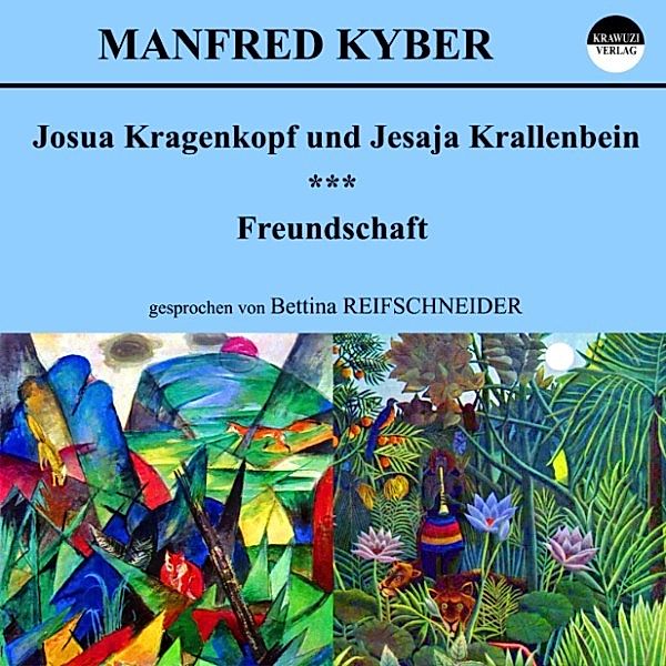 Josua Kragenkopf und Jesaja Krallenbein / Freundschaft, Manfred Kyber