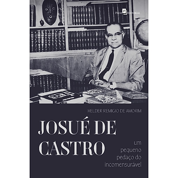 Josué de Castro, Helder Remigio