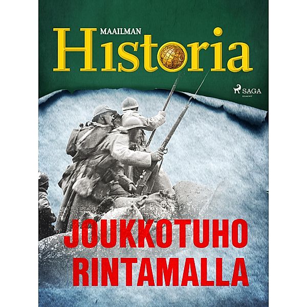 Joukkotuho rintamalla / Historian käännekohtia Bd.8, Maailman Historia