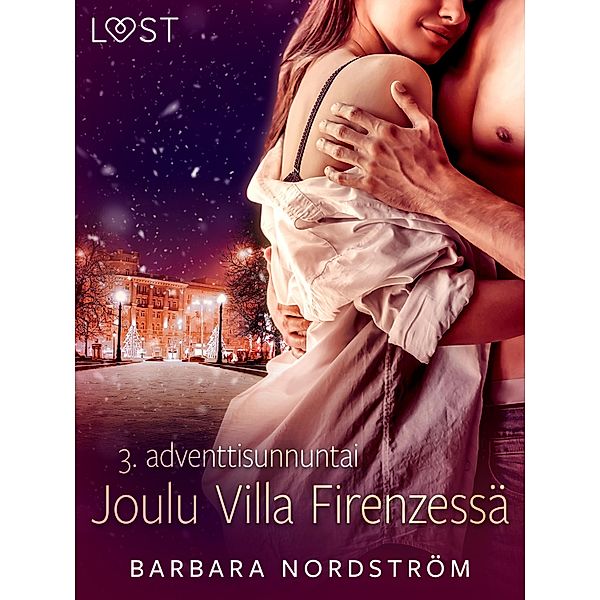 Joulu Villa Firenzessä - 3. adventtisunnuntai / Joulu Villa Firenzessä Bd.3, Barbara Nordström