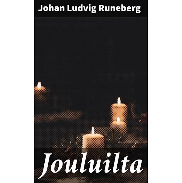 Jouluilta, Johan Ludvig Runeberg