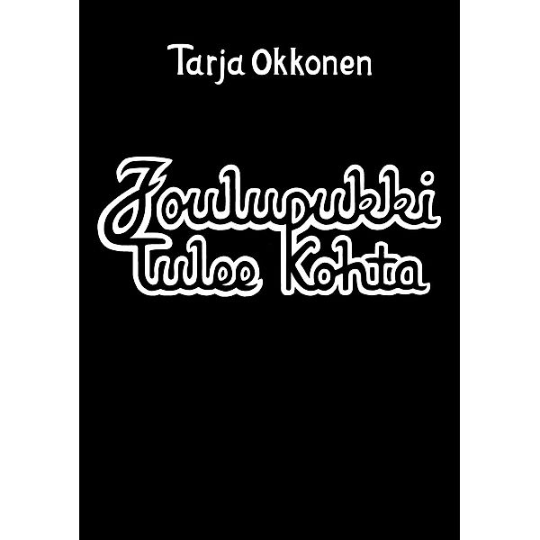 Joulupukki tulee kohta, Tarja Okkonen