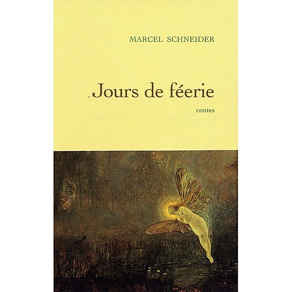 Jour de fééries / Littérature Française, Marcel Schneider