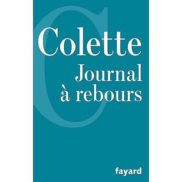 Journal à rebours, Colette