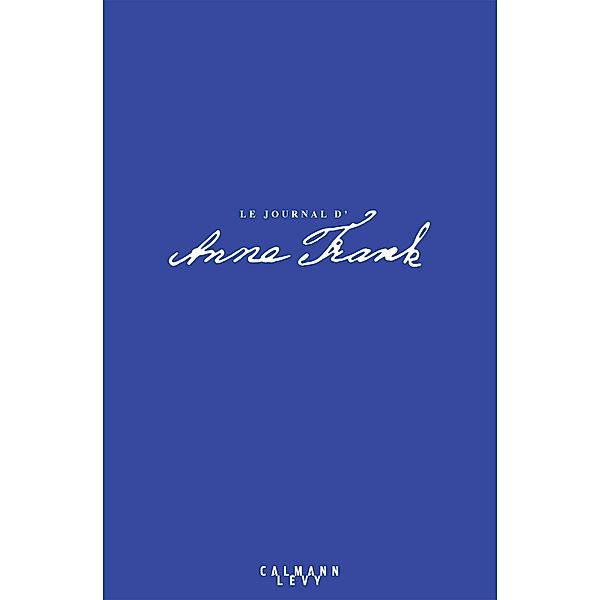 Journal d'Anne Frank 75e anniversaire / Biographies, Autobiographies, Anne Frank