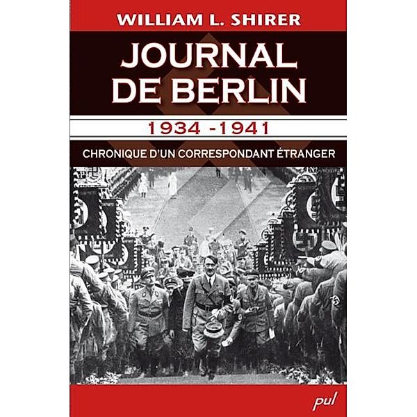 Journal de Berlin 1934-1941, William L. Shirer William L. Shirer