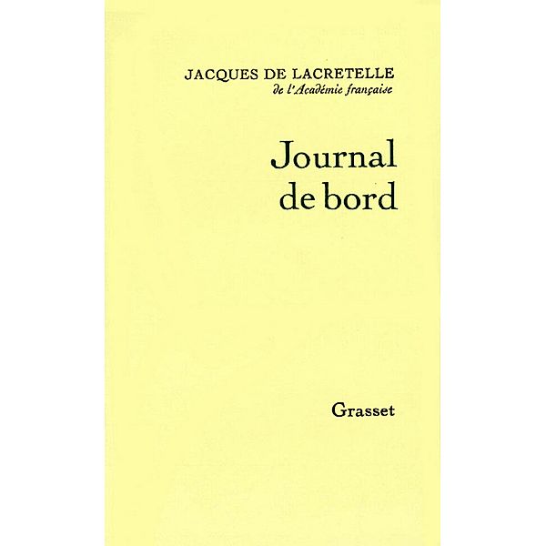Journal de bord / Littérature Française, Jacques de Lacretelle