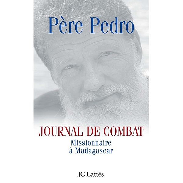 Journal de combat / Essais et documents, Père Pedro