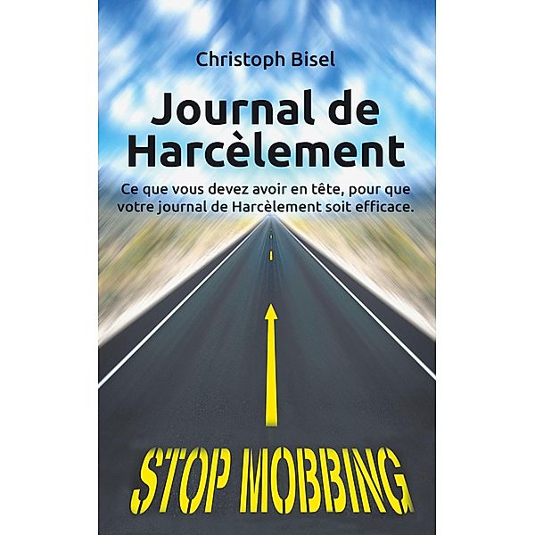 Journal de Harcèlement, Christoph Bisel