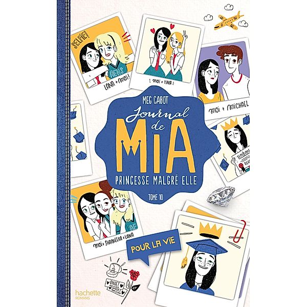 Journal de Mia - Tome 10 - Pour la vie / Journal de Mia Bd.10, Meg Cabot