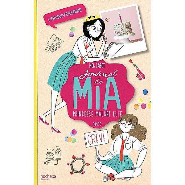 Journal de Mia - Tome 5 - L'anniversaire / Journal de Mia Bd.5, Meg Cabot