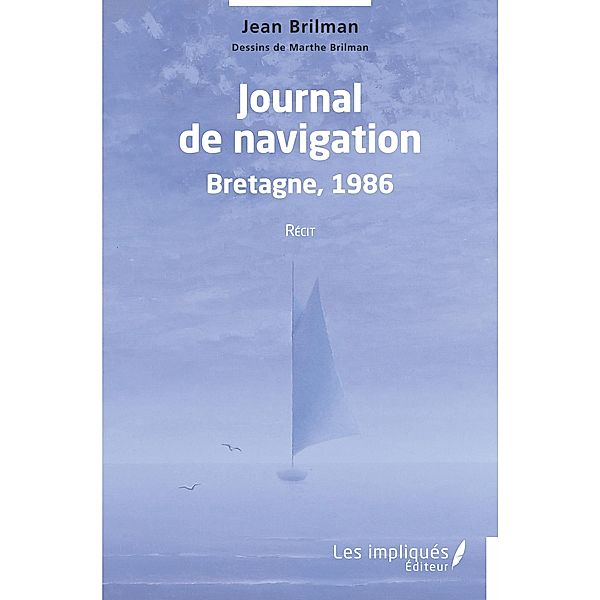 Journal de navigation Bretagne 1986, Brilman