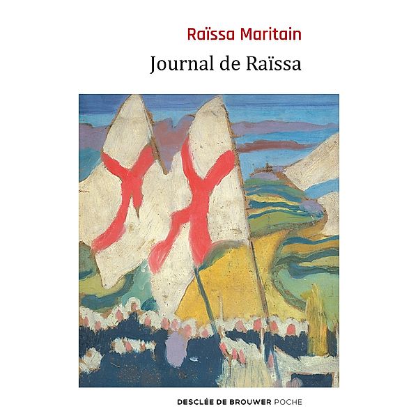 Journal de Raïssa / Poche, Raïssa Maritain