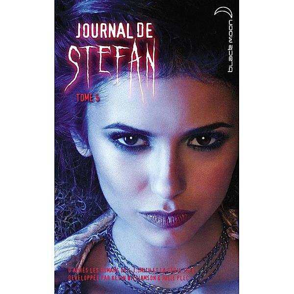 Journal de Stefan 5 / Journal de Stefan Bd.5, L. J. Smith, Kevin Williamson, Julie Plec