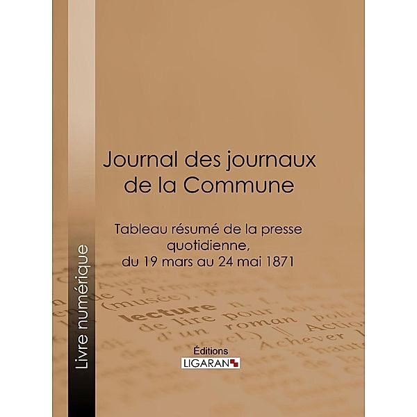 Journal des journaux de la Commune, Anonyme, Ligaran