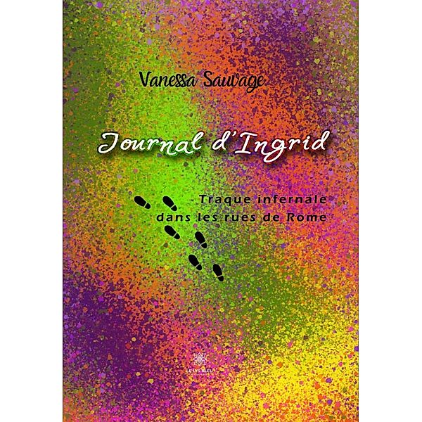 Journal d'Ingrid, Vanessa Sauvage
