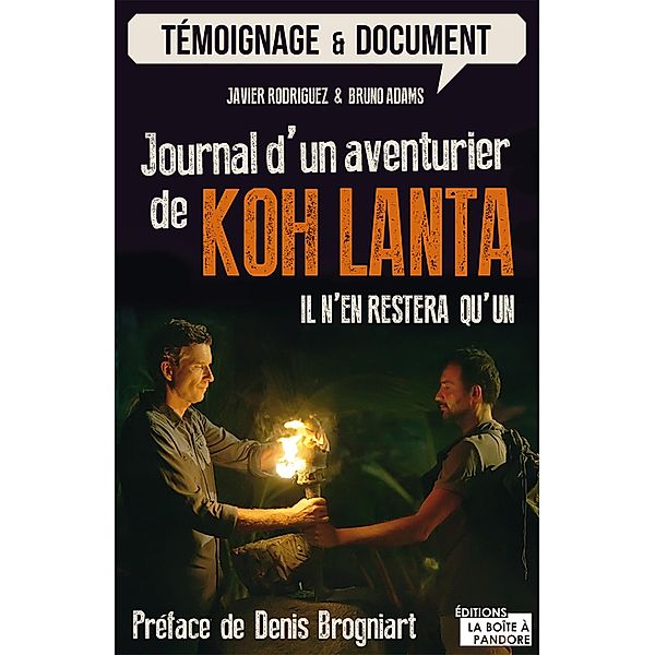 Journal d'un aventurier de Koh Lanta, Javier Rodriguez, Bruno Adams