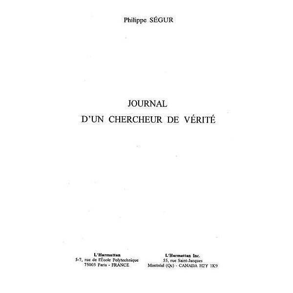 JOURNAL D'UN CHERCHEUR DE VERITE / Hors-collection, Philippe Segur