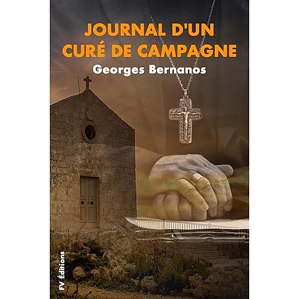 Journal d'un curé de campagne (Premium Ebook), Georges Bernanos