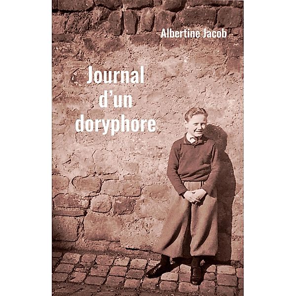 Journal d'un doryphore / Librinova, Jacob Albertine Jacob